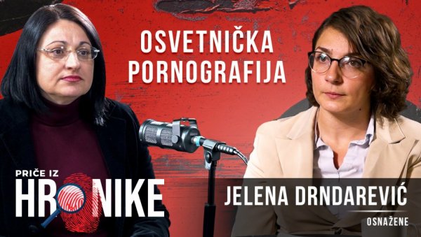 КРИВИЧНА ОДГОВОРНОСТ ЗА ОСВЕТНИЧКУ ПОРНОГРАФИЈУ? Подкаст Новости - Шта кад интимни снимци заврше на интернету без знања жртве (ВИДЕО) КРИВИЧНА ОДГОВОРНОСТ ЗА ОСВЕТНИЧКУ ПОРНОГРАФИЈУ? Подкаст Новости - Шта кад интимни снимци заврше на интернету без знања жртве (ВИДЕО)