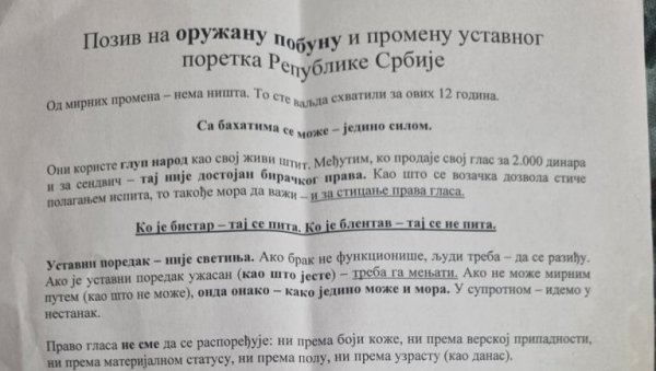 ПОЗИВАЈУ НА ОРУЖАНУ ПОБУНУ: Језиве летке убацују у сандучиће грађанима на Новом Београду - реаговало Тужилаштво ПОЗИВАЈУ НА ОРУЖАНУ ПОБУНУ: Језиве летке убацују у сандучиће грађанима на Новом Београду - реаговало Тужилаштво