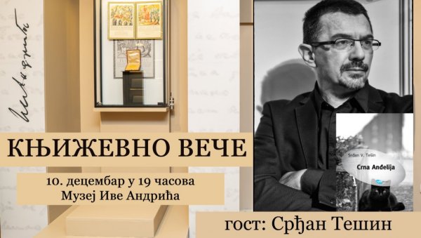 СУСРЕТ СА СРЂАНОМ ТЕШИНОМ: Црна Анђелија 10. децембра у Музеју Иве Андрића СУСРЕТ СА СРЂАНОМ ТЕШИНОМ: Црна Анђелија 10. децембра у Музеју Иве Андрића