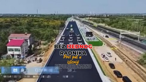 Kinezi asfaltirali 158 km autoputa - BEZ IJEDNOG RADNIKA! Prvi put u istoriji, evo KAKO su to uspeli (VIDEO) Kinezi asfaltirali 158 km autoputa - BEZ IJEDNOG RADNIKA! Prvi put u istoriji, evo KAKO su to uspeli (VIDEO)