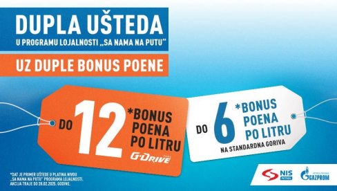 DUPLA UŠTEDA NA NIS PETROL I GASPROM BENZINSKIM STANICAMA DUPLA UŠTEDA NA NIS PETROL I GASPROM BENZINSKIM STANICAMA