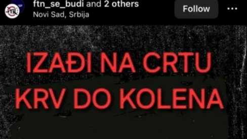 KRV DO KOLENA: Zloslutna poruka na nalogu FTN, reagovala policija! KRV DO KOLENA: Zloslutna poruka na nalogu FTN, reagovala policija!