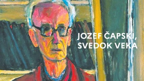 SLIKARSTVO DAVALO SMISAO ŽIVOTU: Veče posvećeno poljskom velikanu Jozefu Čapskom u Evropskoj kući SLIKARSTVO DAVALO SMISAO ŽIVOTU: Veče posvećeno poljskom velikanu Jozefu Čapskom u Evropskoj kući