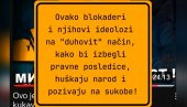DA MU J***MO MIR I STABILNOST! Evo kako blokaderi sa ideologom Žunićem pozivaju na nasilje