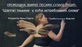 ШАПТАЈ ТИШИНЕ - У КУЋИ ИЗГУБЉЕНИХ СНОВА Песникиња Сузана Рудић промовише нову збирку у Кући Ђуре Јакшића
