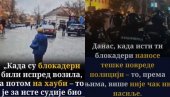 ИМАЈУ САМО ЈЕДАН ЦИЉ - ЗАШТИТА НАСИЛНИКА: Лицемерје судија - Напад на полицију није ни насиље, напад на блокадере покушај убиства ИМАЈУ САМО ЈЕДАН ЦИЉ - ЗАШТИТА НАСИЛНИКА: Лицемерје судија - Напад на полицију није ни насиље, напад на блокадере покушај убиства