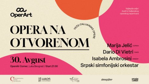 “Opera na otvorenom” – veče italijanske opere 30. avgusta u Luci Beograd sa domaćim i italijanskim izvođačima “Opera na otvorenom” – veče italijanske opere 30. avgusta u Luci Beograd sa domaćim i italijanskim izvođačima