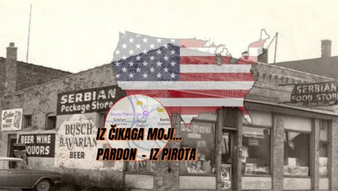 ПРВА СРПСКА ПРОДАВНИЦА У САД: Амерички сан једног Пироћанца из 1912. године - из Чикага моји... (ФОТО) ПРВА СРПСКА ПРОДАВНИЦА У САД: Амерички сан једног Пироћанца из 1912. године - из Чикага моји... (ФОТО)