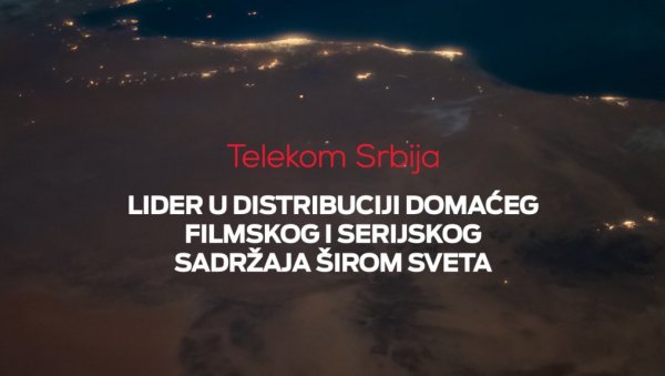 СЕРИЈЕ ТЕЛЕКОМА СРБИЈА ПРОДАТЕ ШИРОМ СВЕТА: СРПСКЕ СЕРИЈЕ И ФИЛМОВИ НА НАЈГЛЕДАНИЈИМ МЕЂУНАРОДНИМ ПЛАТФОРМАМА