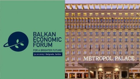 Beograd domaćin Balkanskog ekonomskog foruma u oktobru Beograd domaćin Balkanskog ekonomskog foruma u oktobru