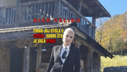 FOLKERKA GRADI VELIKO ETNO SELO: Firma joj otišla u stečaj, dala otkaz, a život joj se promenio FOLKERKA GRADI VELIKO ETNO SELO: Firma joj otišla u stečaj, dala otkaz, a život joj se promenio