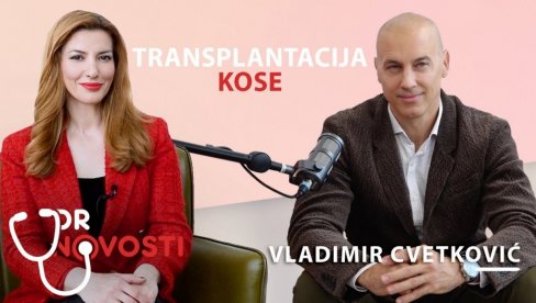 DR NOVOSTI: Revolucija u transplantaciji kose