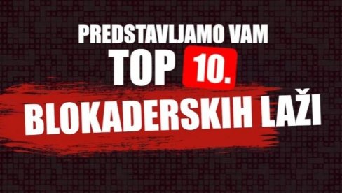 TOP 10 BLOKADERSKIH LAŽI U 2025. GODINI: Ovako su brutalno obmanjivali javnost (VIDEO)