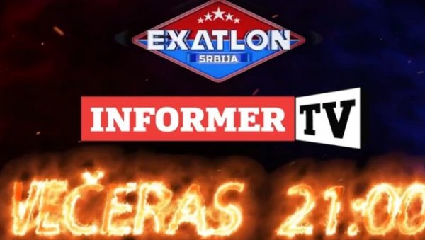 EXATLON ПОЧИЊЕ ВЕЧЕРАС: Спектакл какав Србија још није видела