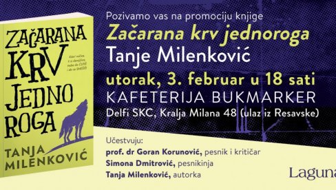 GROTESKNA I HRABRA BAJKA: Promocija knjige Začarana krv jednoroga Tanje Milenković