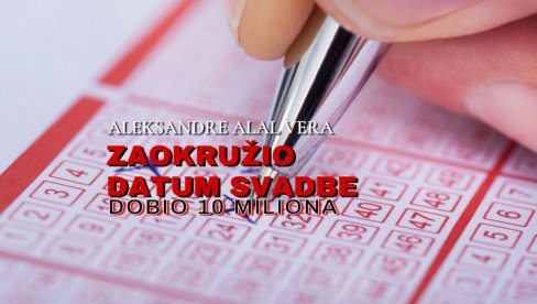 MINISTARSTVO FINANSIJA POTVRDILO: Osvojio 10 MILIONA na lutriji - upisao DATUM VENČANJA