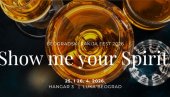 Najveći regionalni festival rakije 25. i 26. aprila u Hangaru 3 Luke Beograd - SHOW ME YOUR SPIRIT