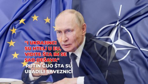 БРАЋО САВЕЗНИЦИ, ШТА ТО РАДИТЕ? Руси бесни, Путин упозорава: И Украјина је хтела у ЕУ, видите шта јој се десило - боље одржите референдум