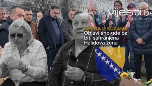 Босна у сузама због информације где ће Халидова Сејда бити сахрањена