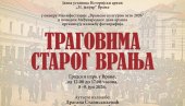 ИЗЛОЖБА ФОТОГРАФИЈА: „Траговима старог Врања“