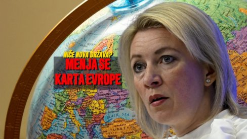 ИСМЕВАЊЕ ЗДРАВОГ РАЗУМА! Захарова реаговала на наводе о настајању нове државе - ова земља се уједињује са српским комшијом?