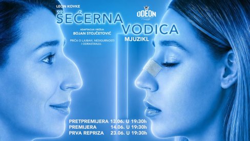 PREMIJERA U TEATRU ODEON 14. JUNA: Koliko daleko idemo da bismo bili voljeni? Odgovor donosi mjuzikl Teatra Odeon - „Šećerna vodica“!
